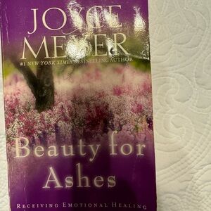 By Joyce Meyer, Beauty for Ashes. Sharing Christian Emotional Healing.